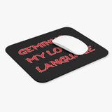 GEMINI IS MY LOVE LANGUAGE MOUSEPAD (Rectangle)