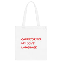 CAPRICORN IS MY LOVE LANGUAGE TOTE