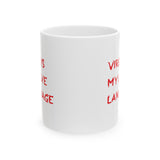 VIRGO IS MY LOVE LANGUAGE MUG