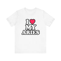 I LOVE MY ARIES T SHIRT