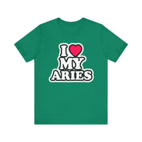 I LOVE MY ARIES T SHIRT