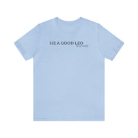 HE A GOOD LEO SAVANNAH T SHIRT