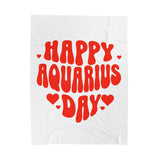 HAPPY AQUARIUS DAY VELVETEEN PLUSH BLANKET