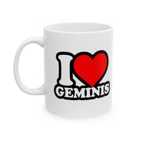 I LOVE GEMINIS MUG