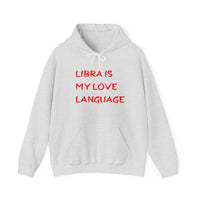 LIBRA IS MY LOVE LANGUAGE HOODIE