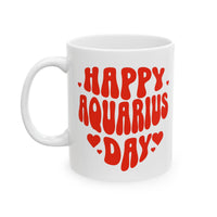 HAPPY AQUARIUS DAY MUG