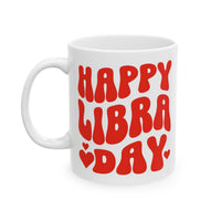 HAPPY LIBRA DAY MUG