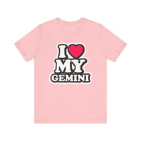 I LOVE MY GEMINI T SHIRT