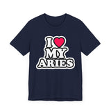 I LOVE MY ARIES T SHIRT