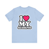 I LOVE MY SCORPIO T SHIRT