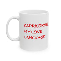 CAPRICORN IS MY LOVE LANGUAGE MUG