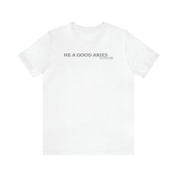 HE A GOOD ARIES SAVANNAH T SHIRT