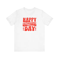 HAPPY SAGITTARIUS DAY T SHIRT