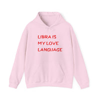 LIBRA IS MY LOVE LANGUAGE HOODIE