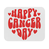 HAPPY CANCER DAY MOUSEPAD (Rectangle)