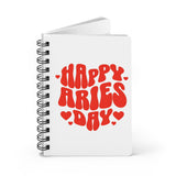 HAPPY ARIES DAY SPIRAL BOUND JOURNAL