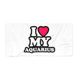 I LOVE MY AQUARIUS BEACH TOWEL