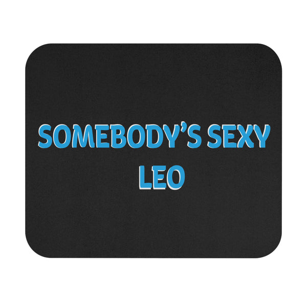 SOMEBODYS SEXY LEO MOUSEPAD (Rectangle)