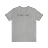 HE A GOOD LEO SAVANNAH T SHIRT