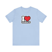 I LOVE GEMINIS T SHIRT