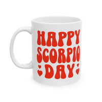 HAPPY SCORPIO DAY MUG