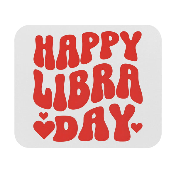 HAPPY LIBRA DAY MOUSEPAD (Rectangle)