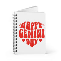 HAPPY GEMINI DAY SPIRAL BOUND JOURNAL