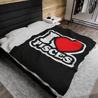 I LOVE PISCES VELVETEEN PLUSH BLANKET