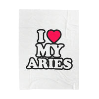 I LOVE MY ARIES VELVETEEN PLUSH BLANKET