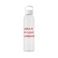 LIBRA IS MY LOVE LANGUAGE WATER BOTTLE