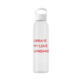 LIBRA IS MY LOVE LANGUAGE WATER BOTTLE