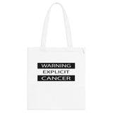 WARNING CANCER TOTE BAG