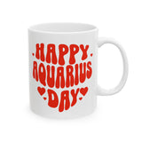 HAPPY AQUARIUS DAY MUG