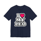 I LOVE MY LEO T SHIRT