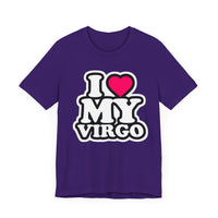 I LOVE MY VIRGO T SHIRT