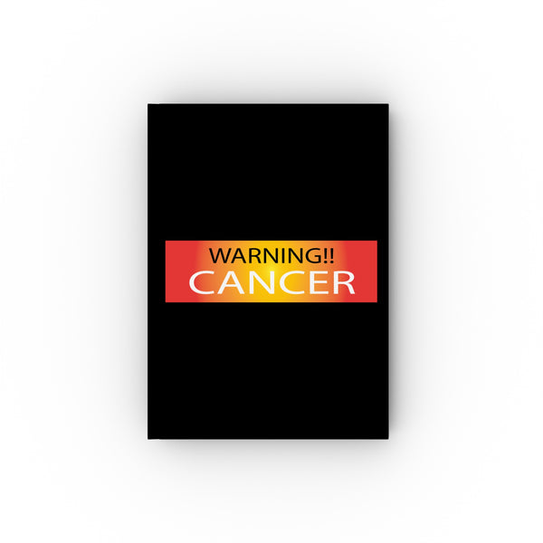 WARNING!! CANCER HARD BACKED JOURNAL