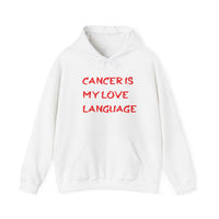 CANCER IS MY LOVE LANGUAGE HOODIE