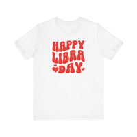 HAPPY LIBRA DAY T SHIRT