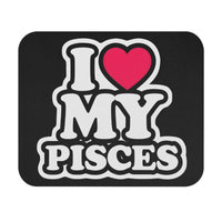 I LOVE MY PISCES MOUSEPAD (Rectangle)