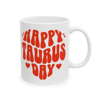 HAPPY TAURUS DAY MUG