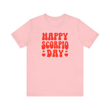 HAPPY SCORPIO DAY T SHIRT