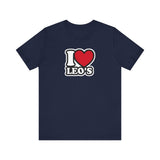 I LOVE LEOS T SHIRT