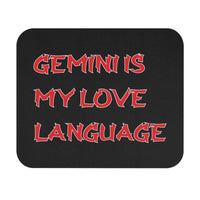 GEMINI IS MY LOVE LANGUAGE MOUSEPAD (Rectangle)