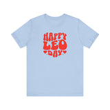 HAPPY LEO DAY T SHIRT