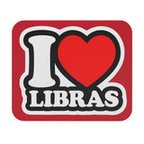 I LOVE LIBRAS MOUSEPAD (Rectangle)