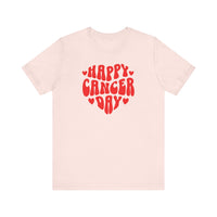 HAPPY CANCER DAY T SHIRT