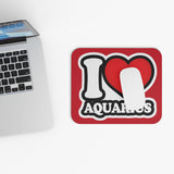 I LOVE AQUARIUS MOUSEPAD (Rectangle)