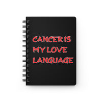 CANCER IS MY LOVE LANGUAGE SPIRAL BOUND JOURNAL