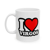 I LOVE VIRGOS MUG