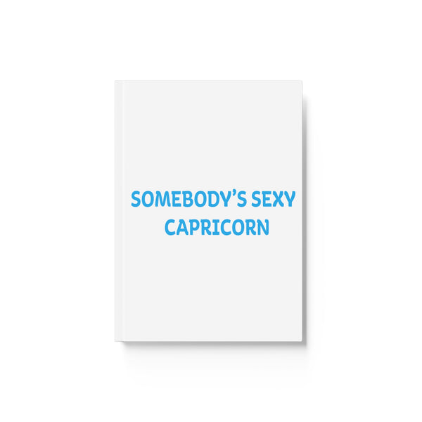 SOMEBODYS SEXY CAPRICORN HARD BACKED JOURNAL